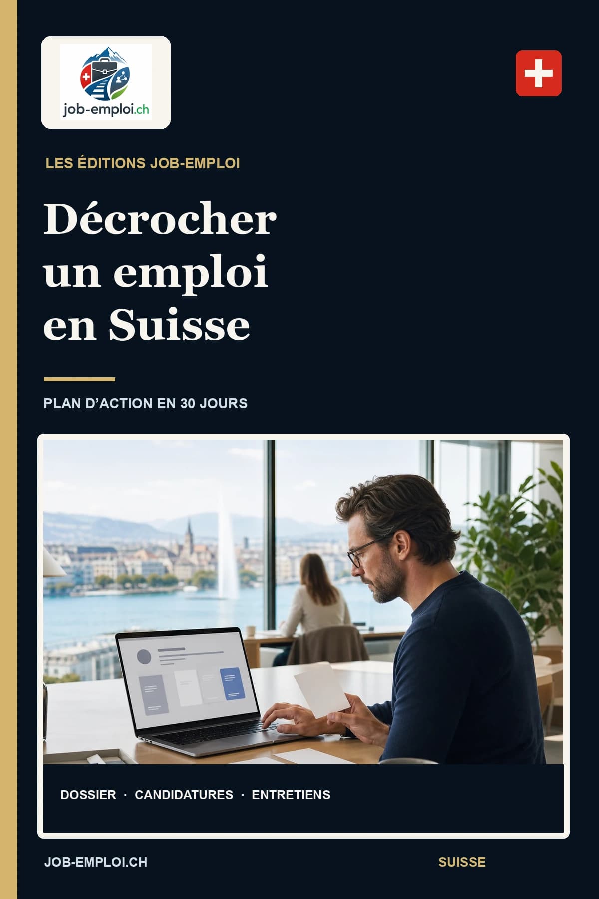 Couverture du livre Décrocher un emploi en Suisse, éditions Job-Emploi